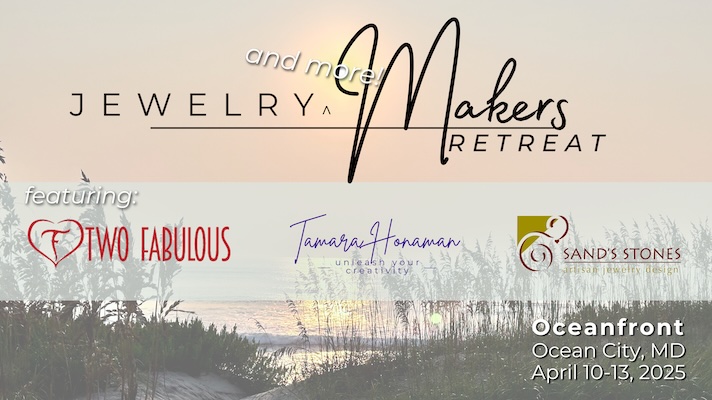 Jewelry Makers Retreat